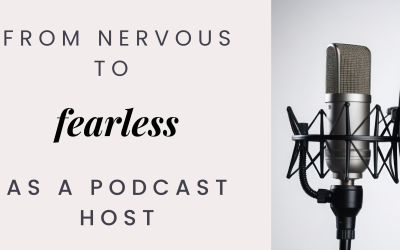 Going From Nervous to Fearless as A Podcast Host {SPEP27}